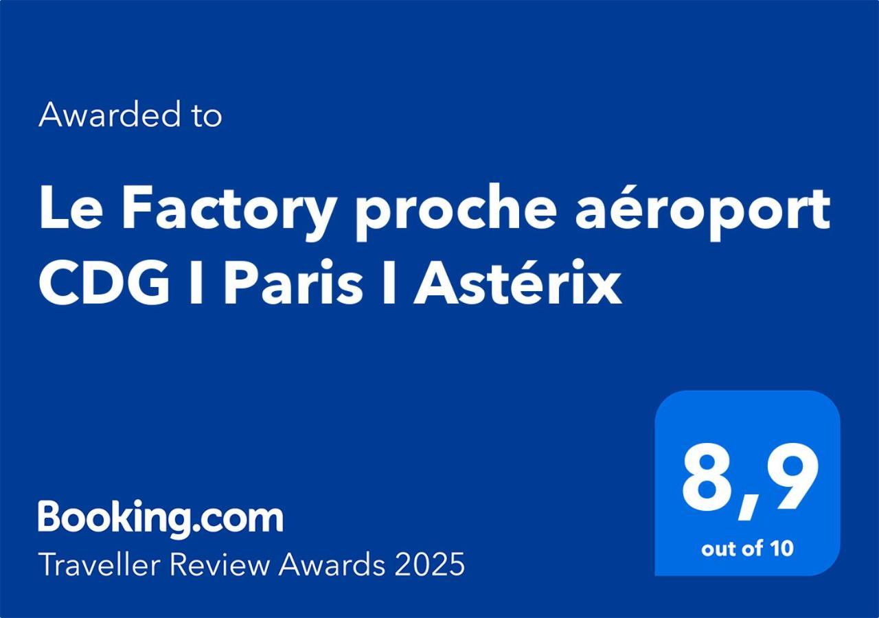 דירות Moussy-le-Neuf Le Factory Proche Aeroport Cdg I Paris I Asterix מראה חיצוני תמונה